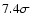 $7.4 \sigma$