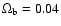 $\Omega_{\rm b}=0.04$
