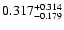 $\rm0.317^{+0.314}_{-0.179}$