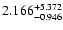 $\rm 2.166^{+5.372}_{-0.946}$
