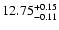 $\rm 12.75^{+0.15}_{-0.11}$