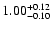 $\rm 1.00^{+0.12}_{-0.10}$