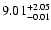 $\rm 9.01^{+2.05}_{-0.01}$