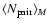 $\langle N_{\rm pair} \rangle_{M}$