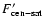$F^{\prime}_{\rm cen-sat}$