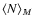 $\langle N \rangle_{M}$