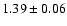 $1.39\pm 0.06$