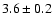 $3.6 \pm 0.2$