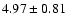 $4.97\pm0.81$