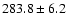 $283.8 \pm 6.2$