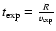 $t_{\rm exp} = \frac{R}{v_{\rm exp}}$