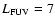 $L_{\rm FUV}= 7$