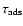 $\tau_{\rm ads}$