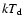 $kT_{\rm d}$