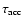 $\tau _{\rm acc}$