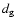 $d_{\rm g}$