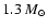 $1.3~M_\odot$