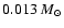 $0.013~M_\odot$