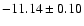 $-11.14\pm0.10$