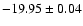 $-19.95\pm 0.04$