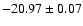 $-20.97\pm 0.07$