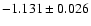 $-1.131\pm 0.026$