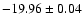 $-19.96\pm 0.04$
