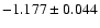 $-1.177\pm 0.044$