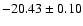 $-20.43\pm 0.10$