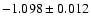 $-1.098\pm 0.012$