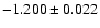 $-1.200\pm 0.022$