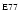 $^{\rm E77}$