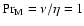 $\mbox{Pr}_{\rm M}=\nu/\eta=1$