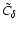 $\tilde{C}_\delta$