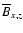 ${\overline B}_{x,z}$