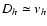 $D_h \simeq \nu_h$