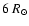 $6~
R_\odot$