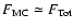 $F_{\rm MC} \simeq F_{\rm Tot}$