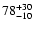 $\rm 78_{- 10 }^{+ 30 }$