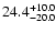$\rm 24.4_{- 20.0 }^{+ 10.0 }$