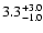 $\rm 3.3_{- 1.0 }^{+ 3.0 }$