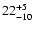 $\rm 22_{-10 }^{+5 }$
