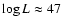 $\log L \approx 47$
