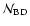 ${\cal N}_{{\rm BD}}$