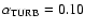 $\alpha _{{\rm TURB}}=0.10$