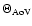 $\Theta _{\rm AoV}$