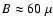 $B\approx60~\mu$
