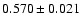 $0.570 \pm 0.021$
