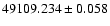 $49109.234 \pm 0.058$