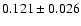 $0.121 \pm 0.026$